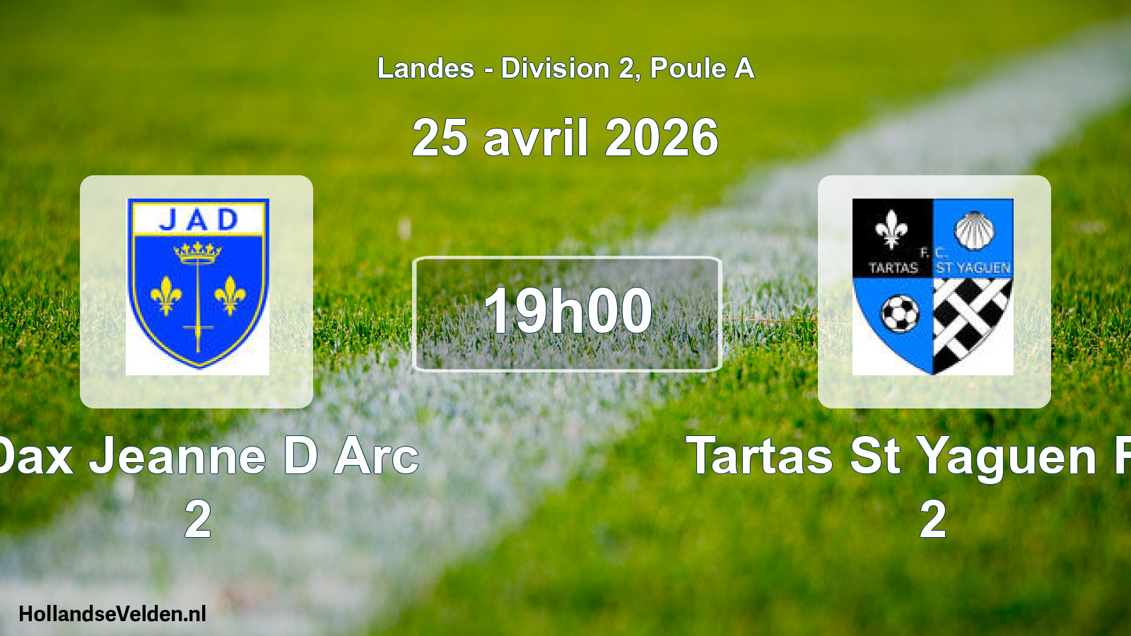 Match programmé: Dax Jeanne D Arc 2 - Tartas St Yaguen FC 2 (25 avril 2026)