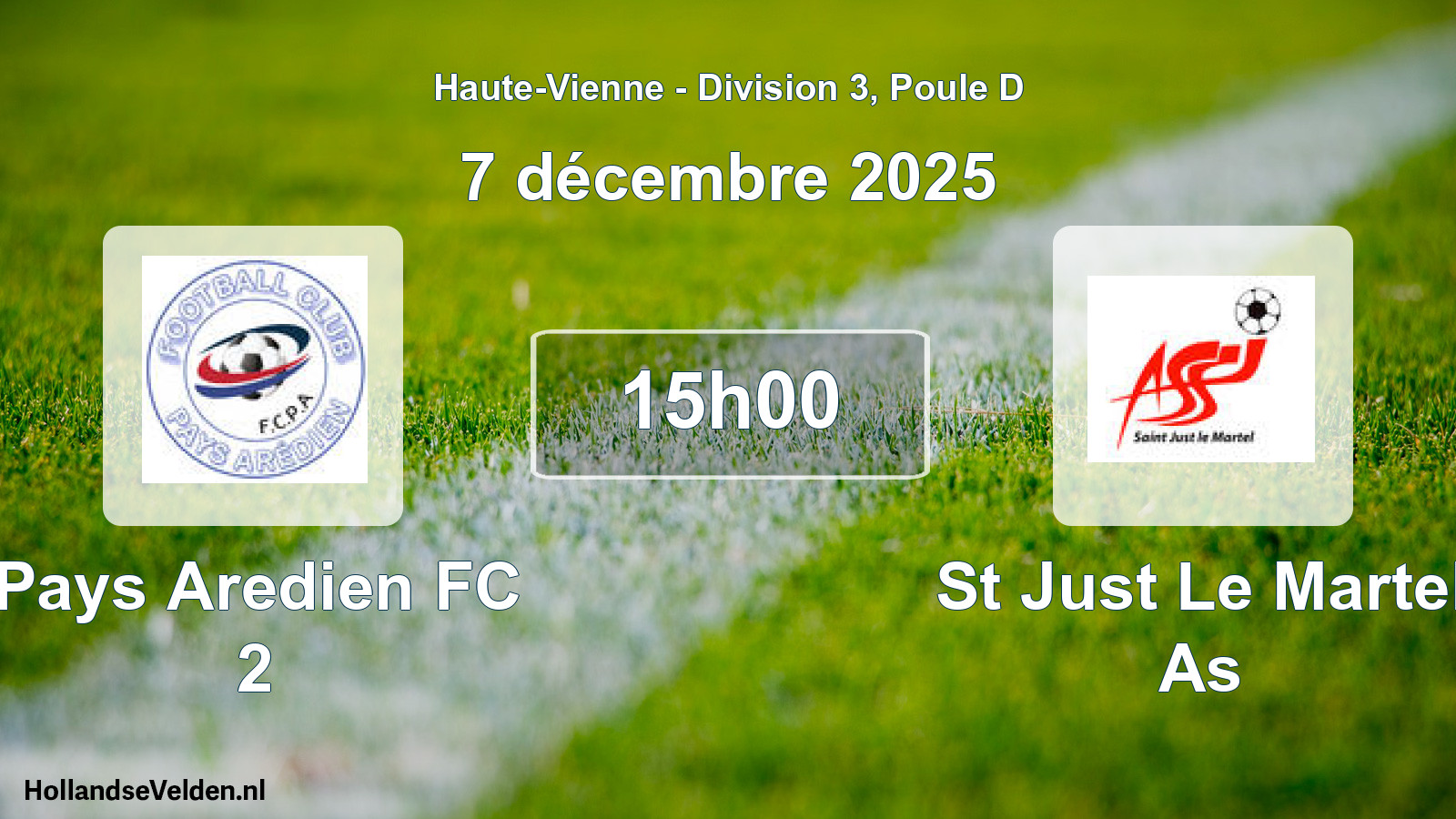 Scheduled Match: Pays Aredien FC 2 - St Just Le Martel As (7 December 2025)
