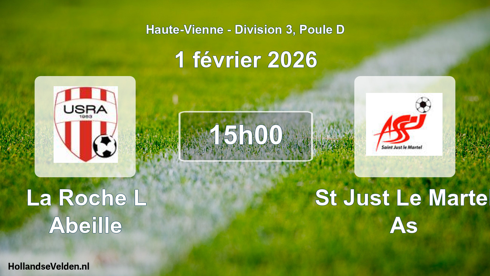 Match programmé: La Roche L Abeille - St Just Le Martel As (1 février 2026)