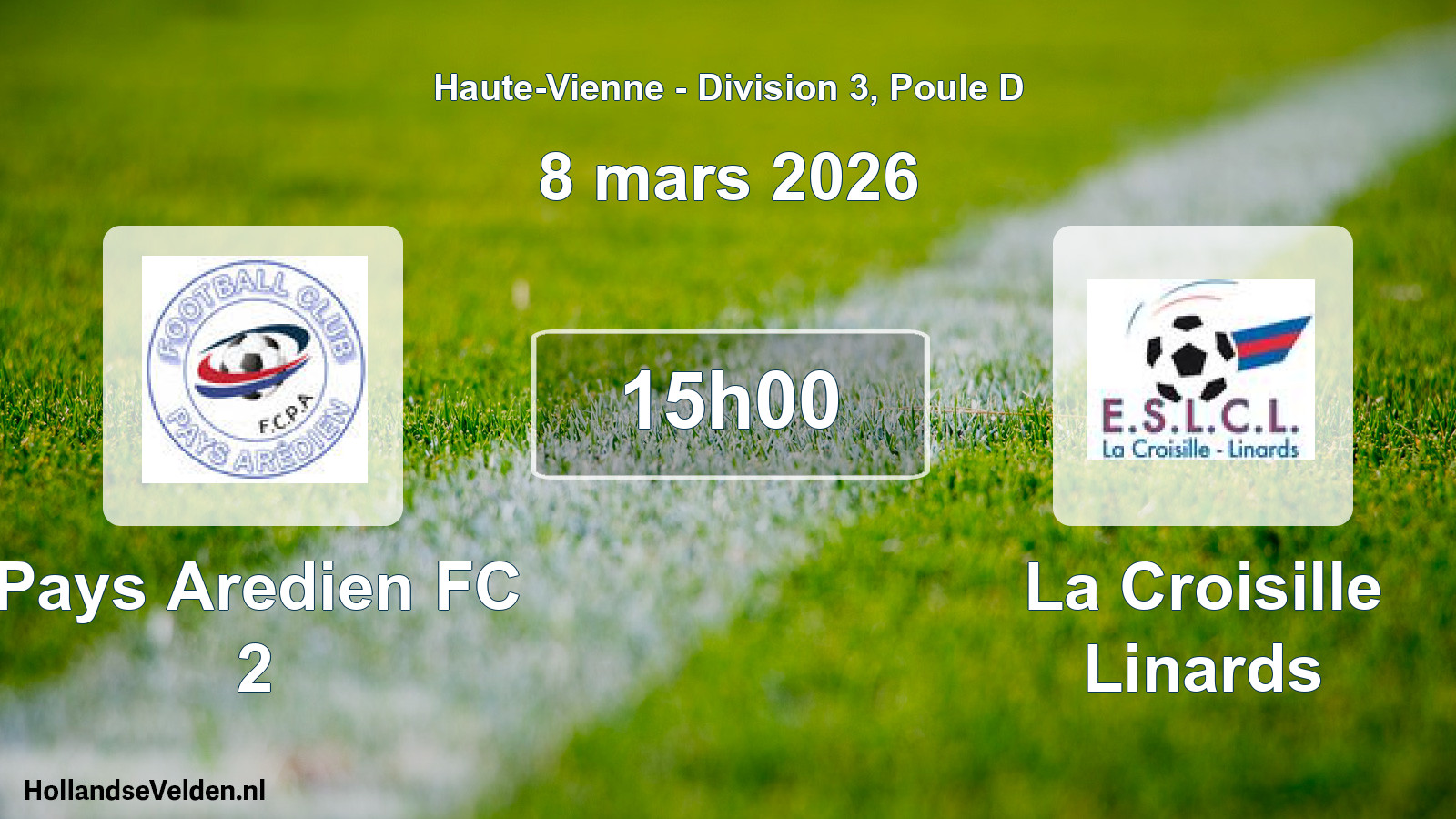 Scheduled Match: Pays Aredien FC 2 - La Croisille Linards (8 March 2026)