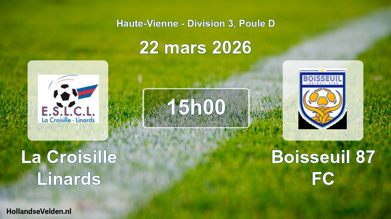 Scheduled Match: La Croisille Linards - Boisseuil 87 FC (22 March 2026)