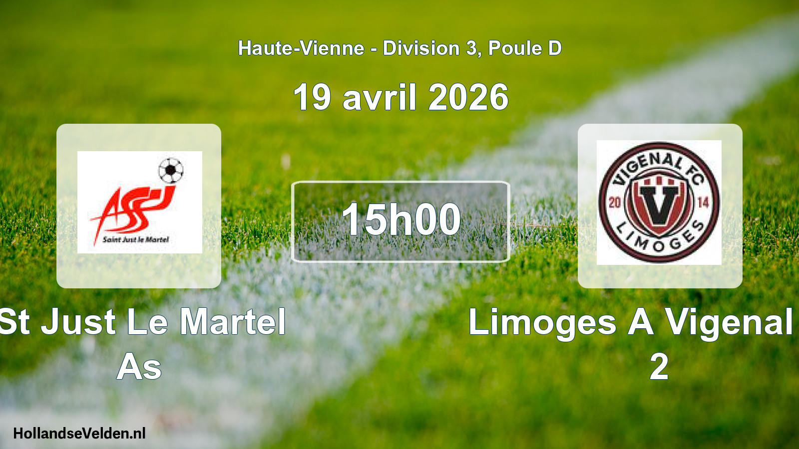 Geplande wedstrijd: St Just Le Martel As - Limoges A Vigenal FC 2 (19 april 2026)