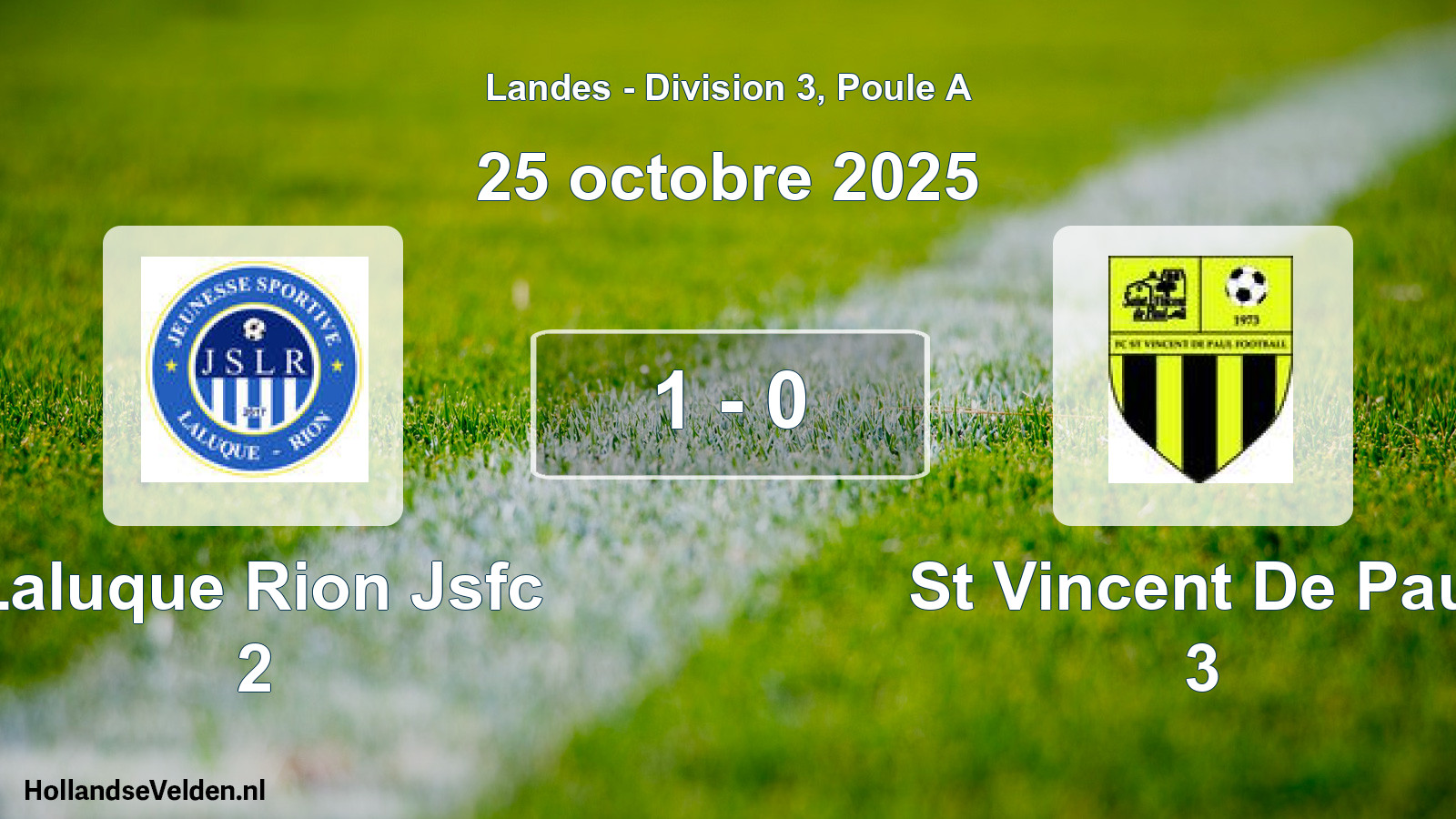 Total number of matches played: Laluque Rion Jsfc 2 - St Vincent De Paul 3 1 - 0 (25 October 2025)