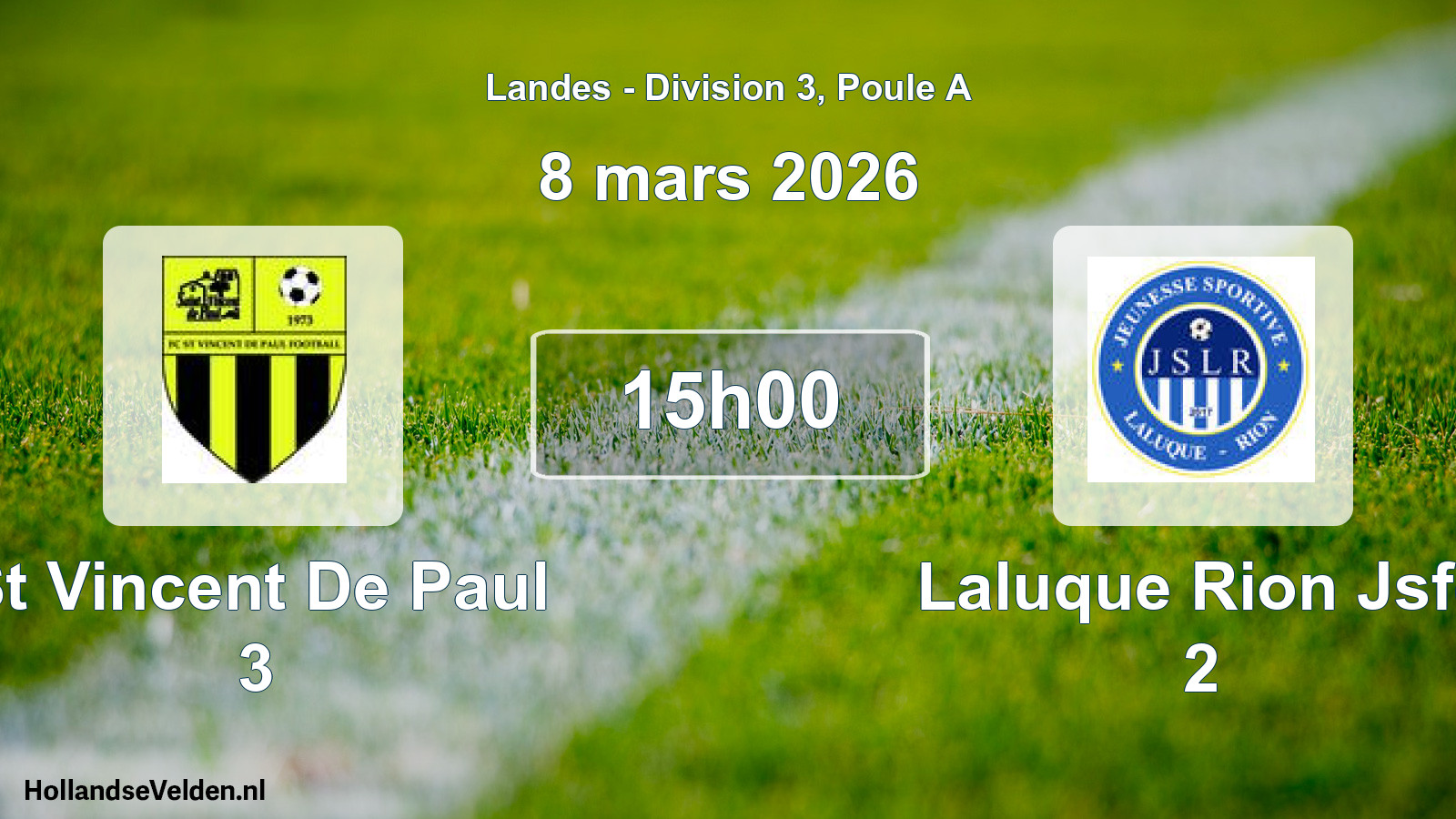 Scheduled Match: St Vincent De Paul 3 - Laluque Rion Jsfc 2 (8 March 2026)