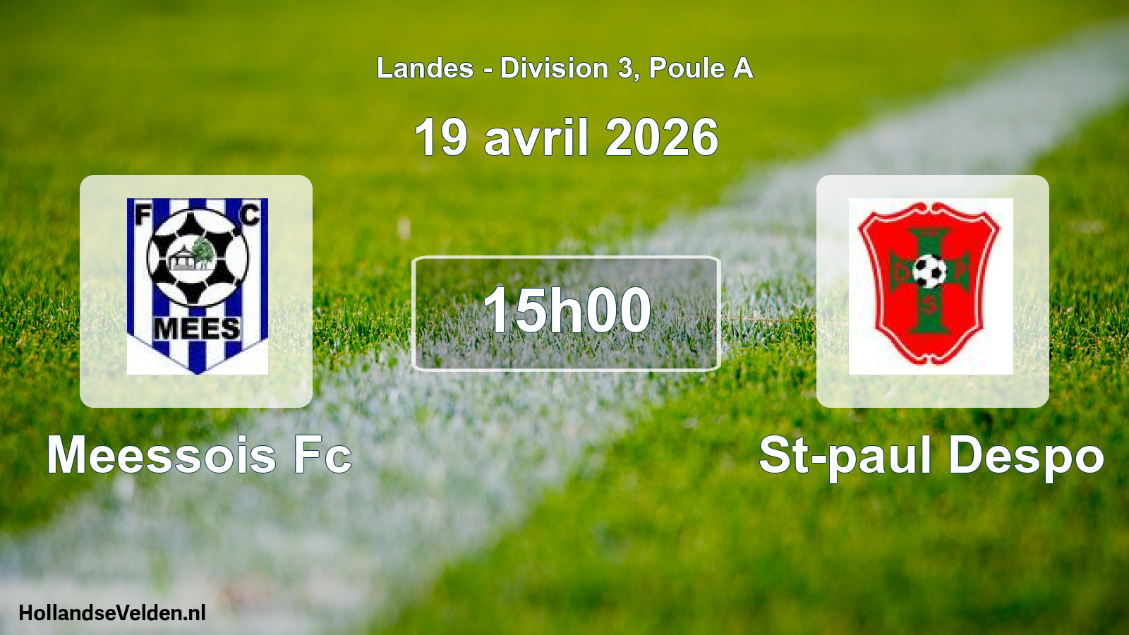 Match programmé: Meessois Fc - St-paul Despo (19 avril 2026)