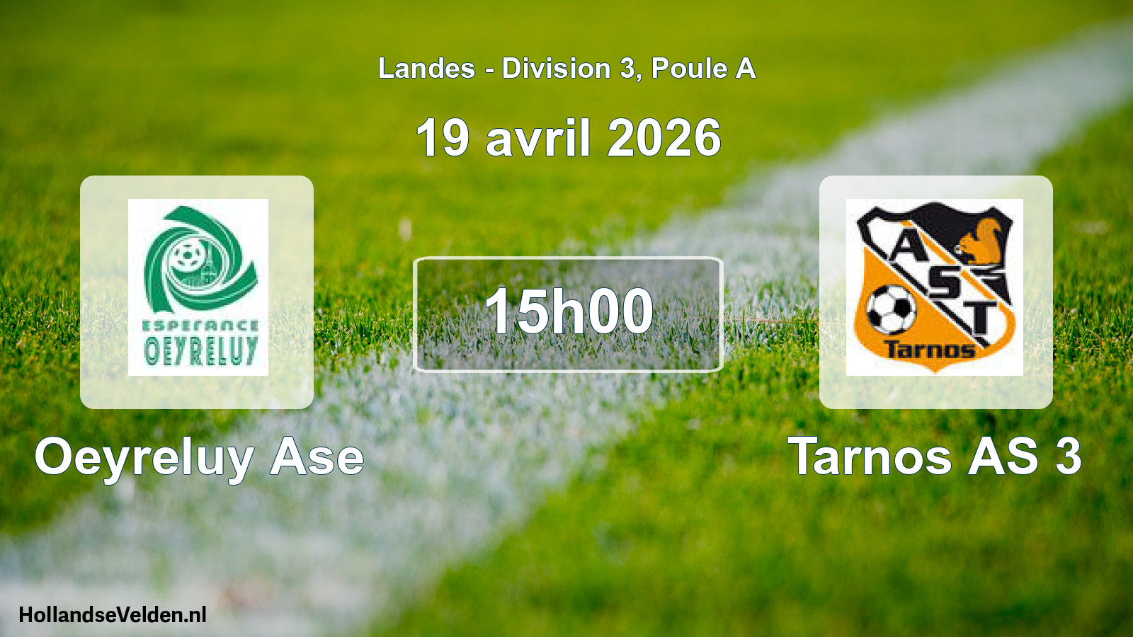 Scheduled Match: Oeyreluy Ase - Tarnos AS 3 (19 April 2026)