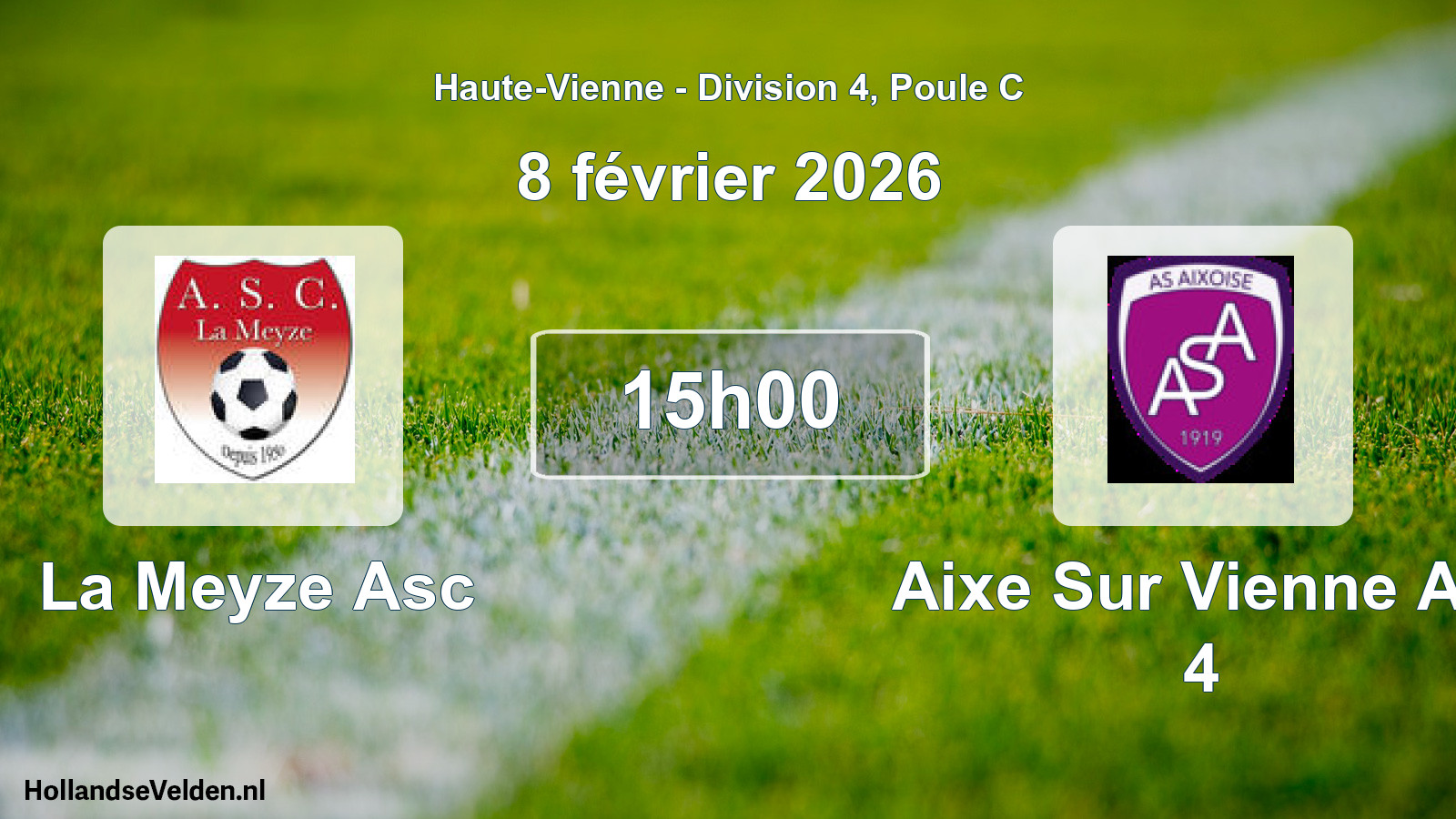 Geplande wedstrijd: La Meyze Asc - Aixe Sur Vienne AS 4 (8 februari 2026)