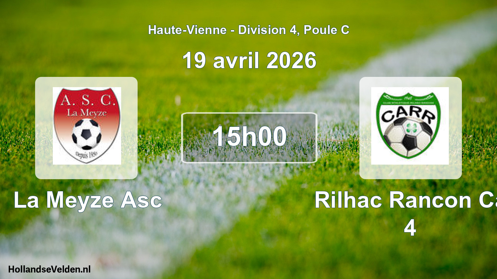 Geplande wedstrijd: La Meyze Asc - Rilhac Rancon Ca 4 (19 april 2026)