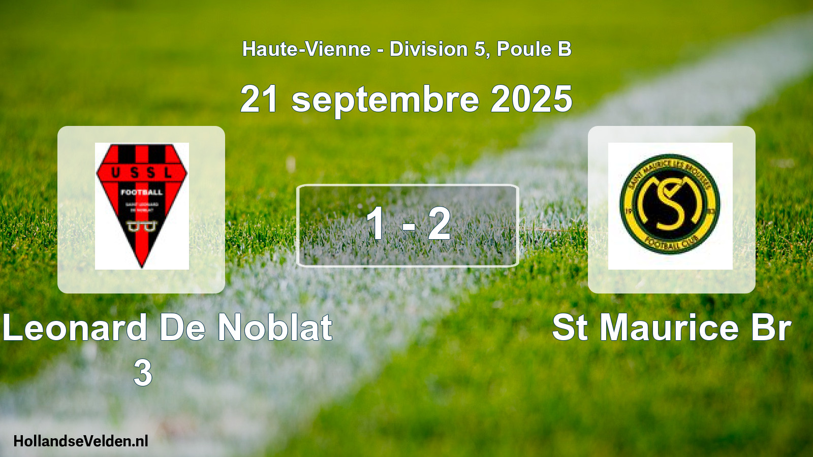 Total number of matches played: St Leonard De Noblat 3 - St Maurice Br 1 - 2 (21 September 2025)
