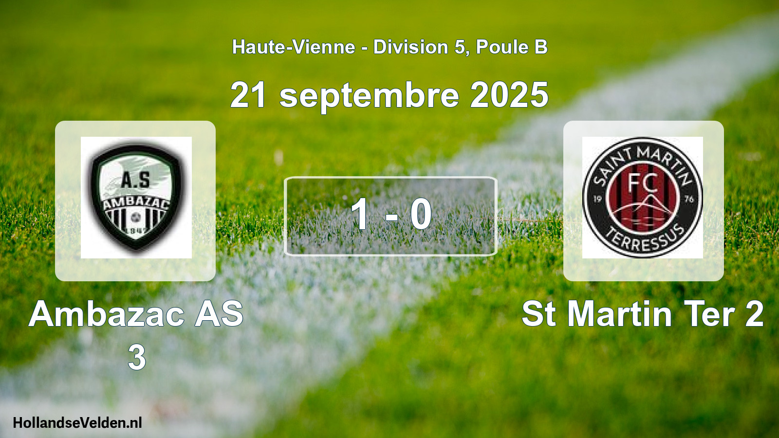 Total number of matches played: Ambazac AS 3 - St Martin Ter 2 1 - 0 (21 September 2025)