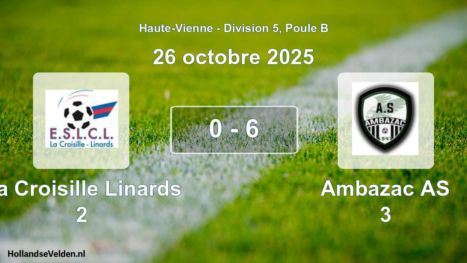 Match joué: La Croisille Linards 2 - Ambazac AS 3 0 - 6 (26 octobre 2025)
