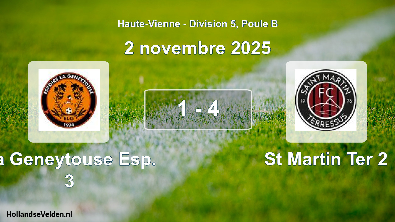 Total number of matches played: La Geneytouse Esp. 3 - St Martin Ter 2 1 - 4 (2 November 2025)