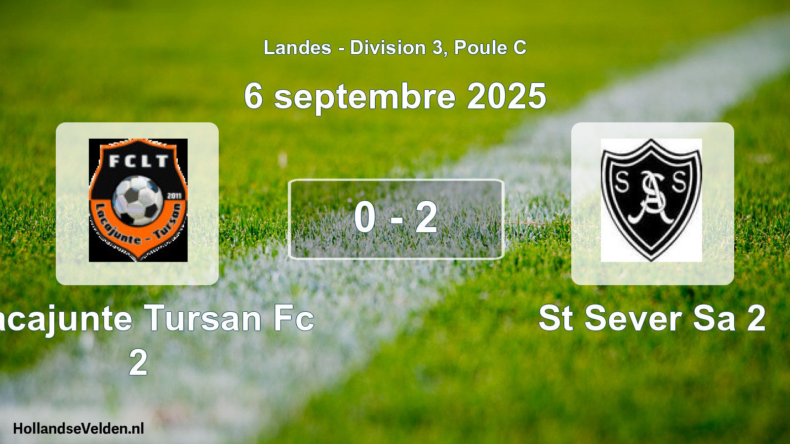 Match joué: Lacajunte Tursan Fc 2 - St Sever Sa 2 0 - 2 (6 septembre 2025)