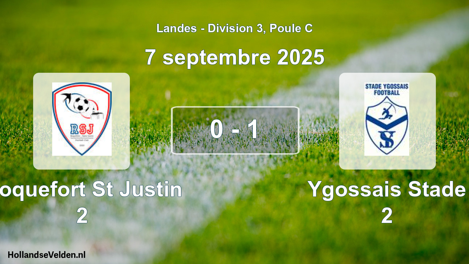 Total number of matches played: Roquefort St Justin 2 - Ygossais Stade 2 0 - 1 (7 September 2025)