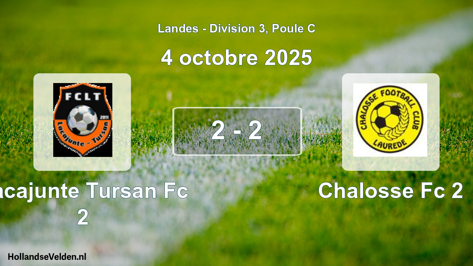 Gespeelde wedstrijd: Lacajunte Tursan Fc 2 - Chalosse Fc 2 2 - 2 (4 oktober 2025)