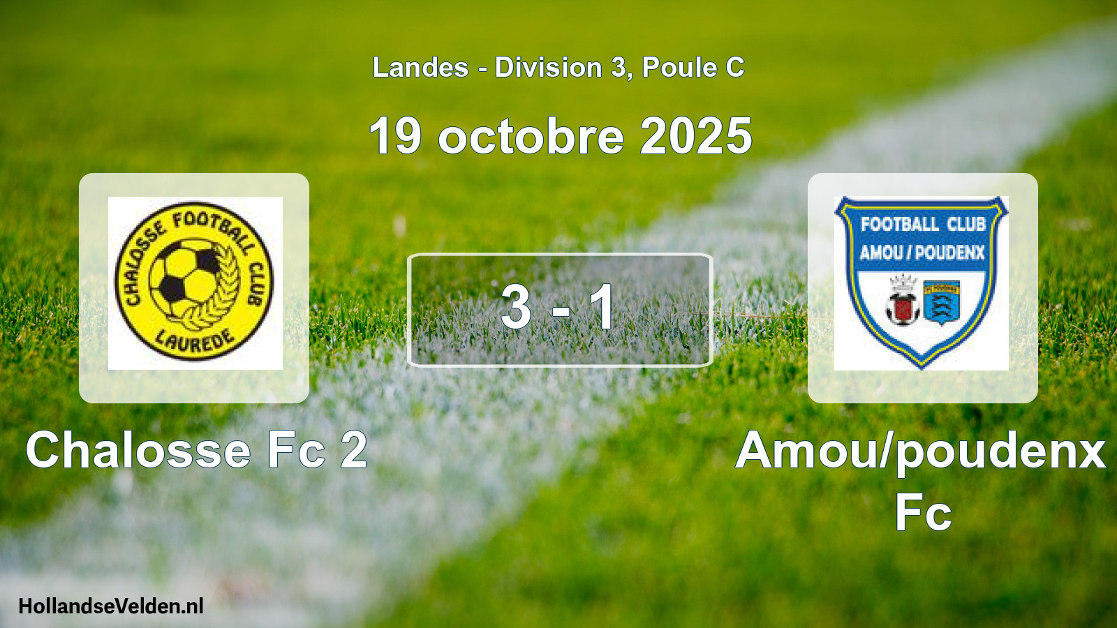 Match joué: Chalosse Fc 2 - Amou/poudenx Fc 3 - 1 (19 octobre 2025)
