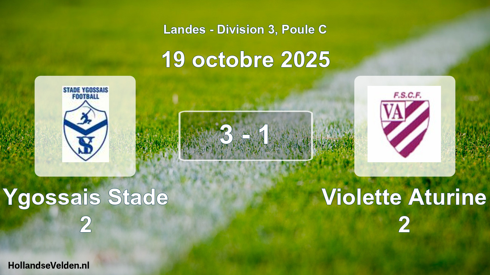 Gespeelde wedstrijd: Ygossais Stade 2 - Violette Aturine 2 3 - 1 (19 oktober 2025)