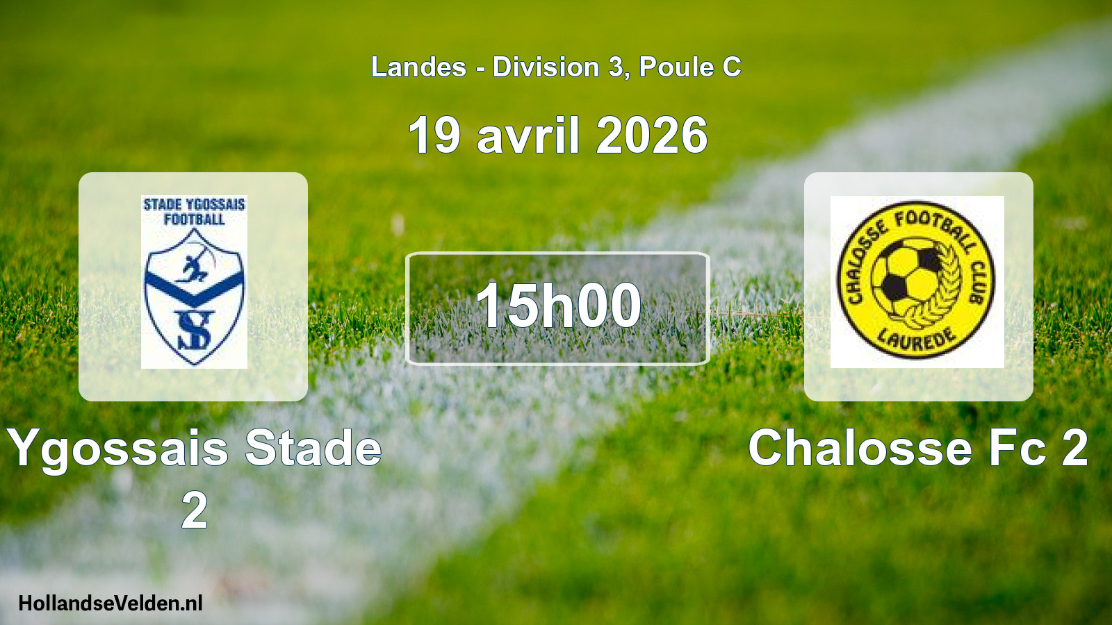 Geplande wedstrijd: Ygossais Stade 2 - Chalosse Fc 2 (19 april 2026)
