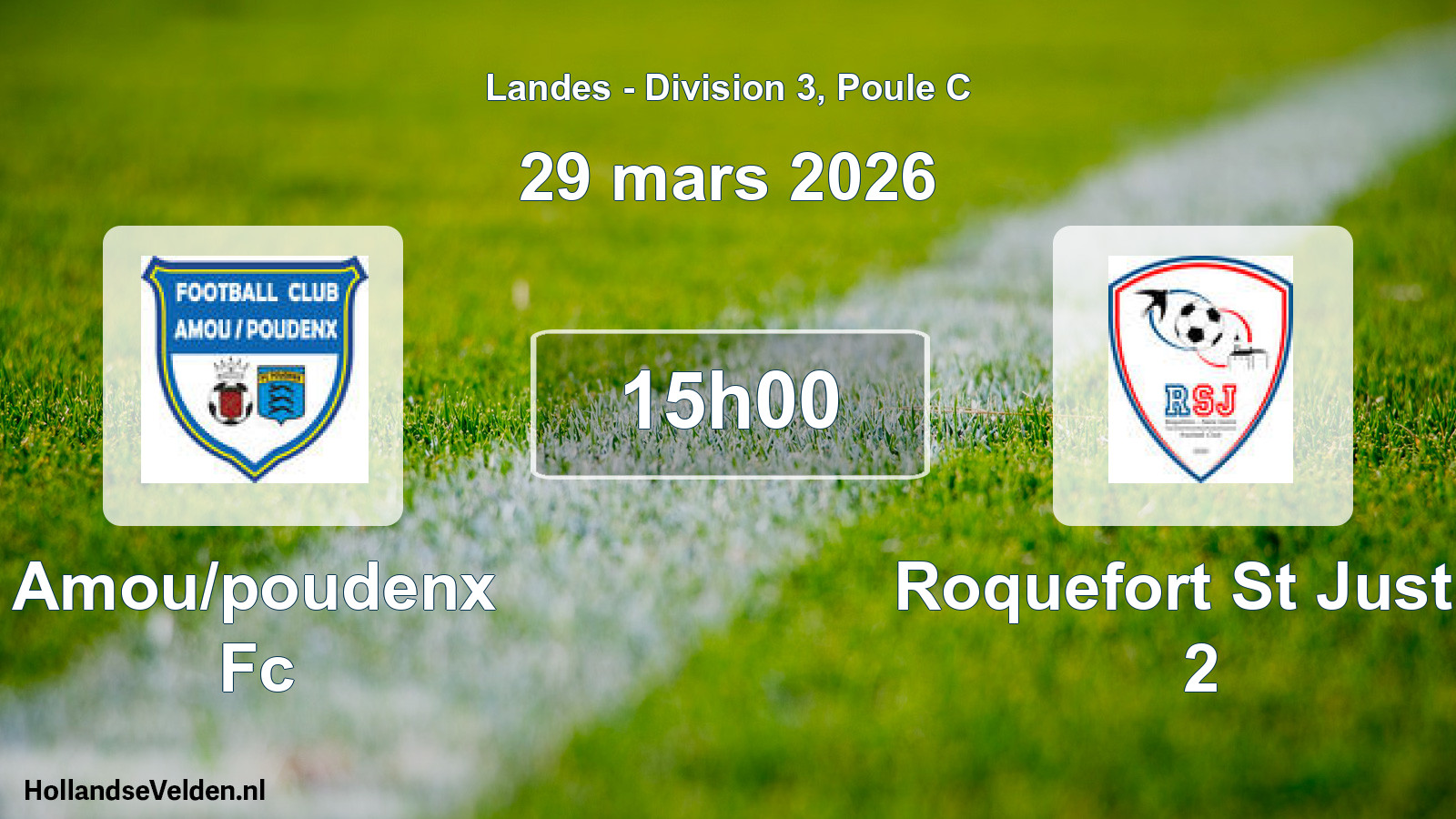 Geplande wedstrijd: Amou/poudenx Fc - Roquefort St Justin 2 (29 maart 2026)