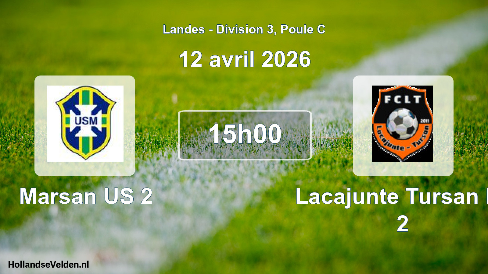 Geplande wedstrijd: Marsan US 2 - Lacajunte Tursan Fc 2 (12 april 2026)