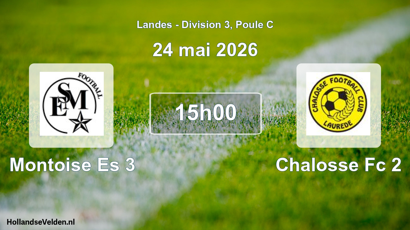 Match programmé: Montoise Es 3 - Chalosse Fc 2 (24 mai 2026)