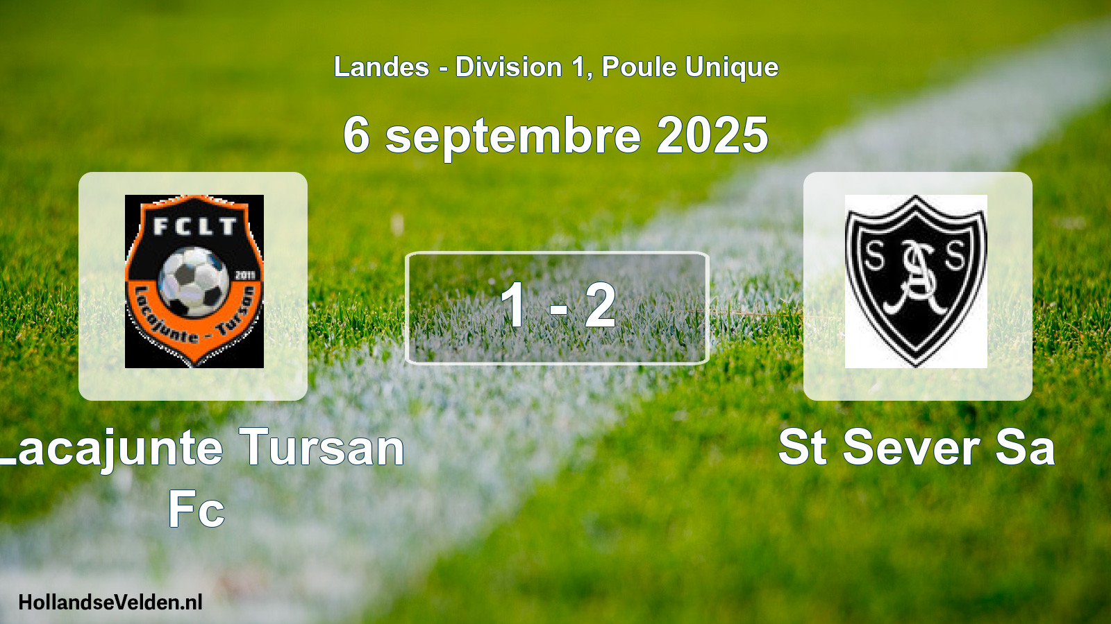 Total number of matches played: Lacajunte Tursan Fc - St Sever Sa 1 - 2 (6 September 2025)