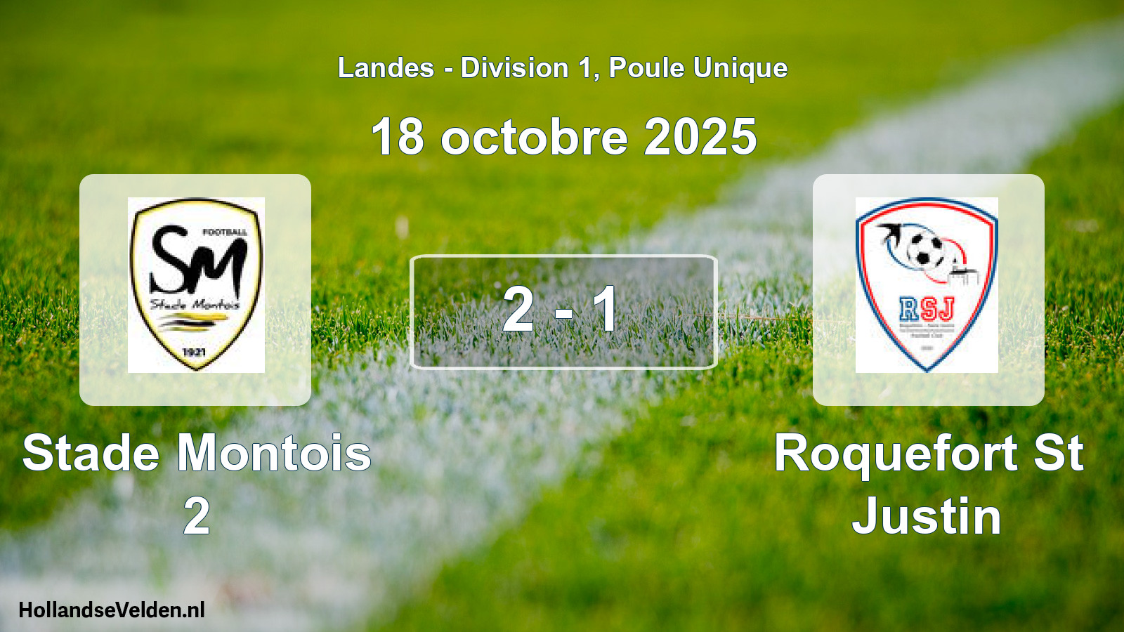 Gespeelde wedstrijd: Stade Montois 2 - Roquefort St Justin 2 - 1 (18 oktober 2025)