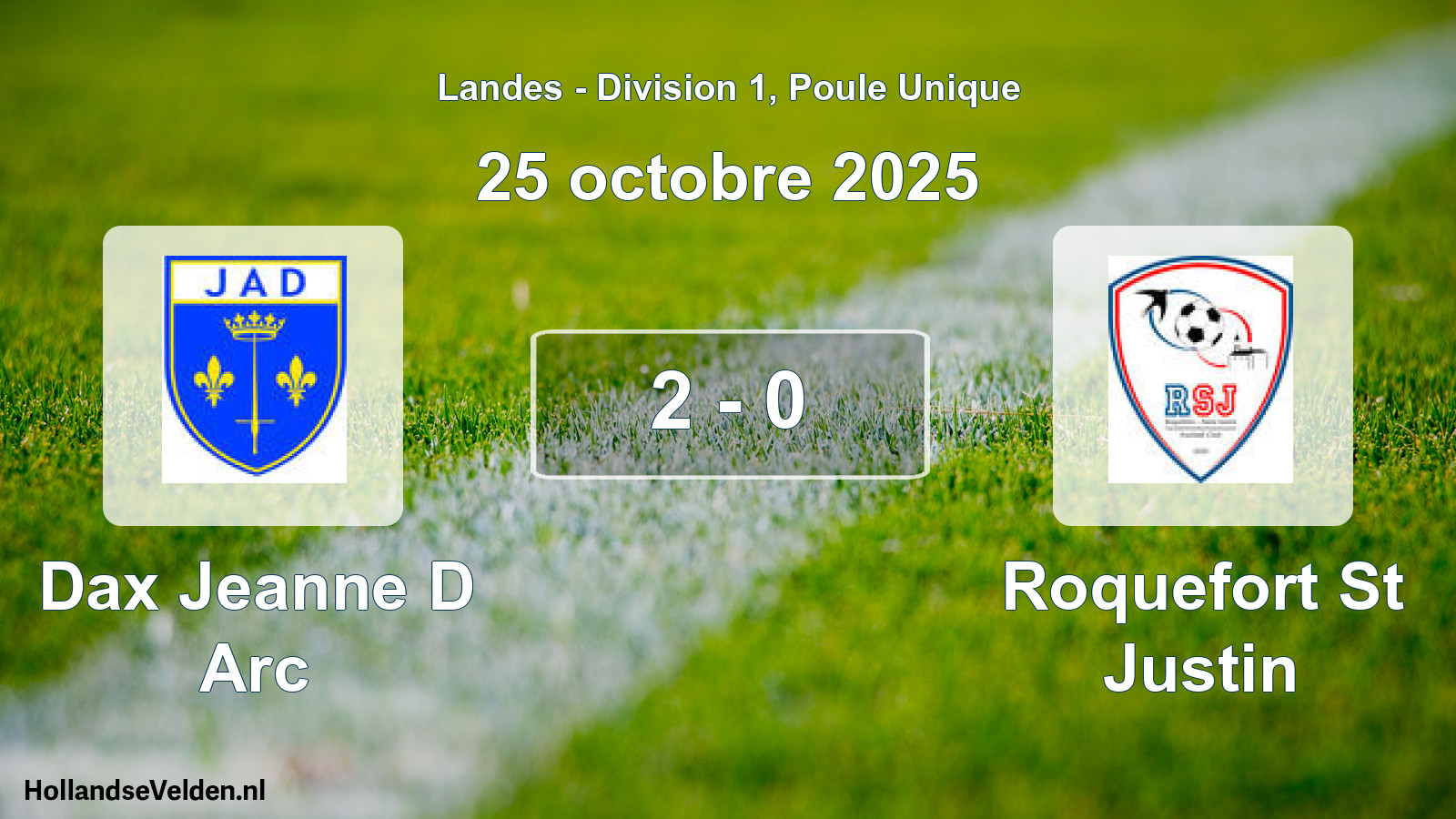Total number of matches played: Dax Jeanne D Arc - Roquefort St Justin 2 - 0 (25 October 2025)