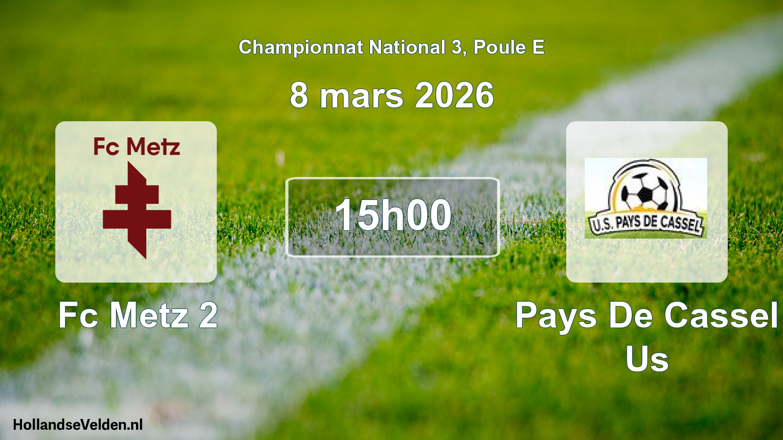 Scheduled Match: Fc Metz 2 - Pays De Cassel Us (8 March 2026)