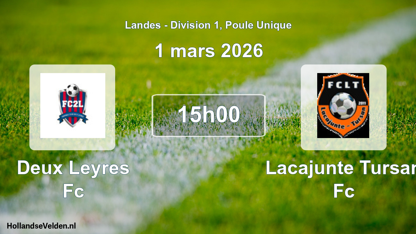 Geplande wedstrijd: Deux Leyres Fc - Lacajunte Tursan Fc (1 maart 2026)