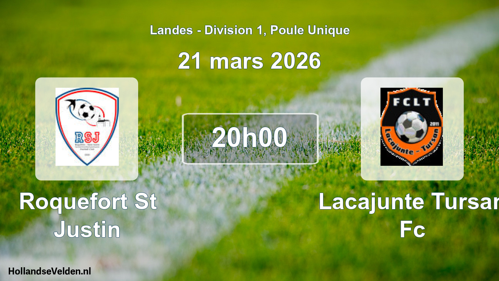 Geplande wedstrijd: Roquefort St Justin - Lacajunte Tursan Fc (21 maart 2026)