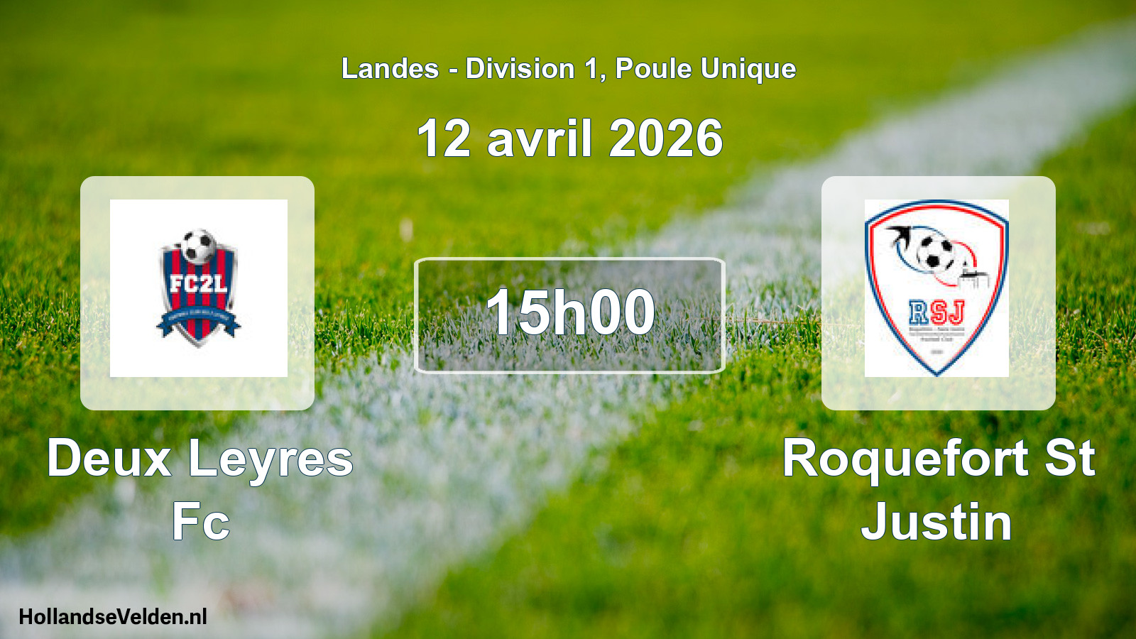 Geplande wedstrijd: Deux Leyres Fc - Roquefort St Justin (12 april 2026)
