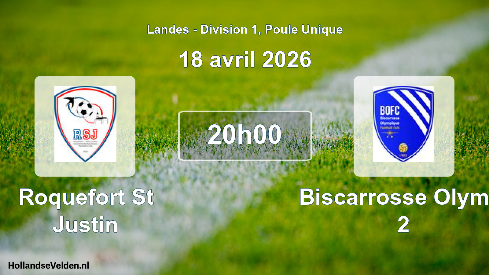 Match programmé: Roquefort St Justin - Biscarrosse Olymp. 2 (18 avril 2026)