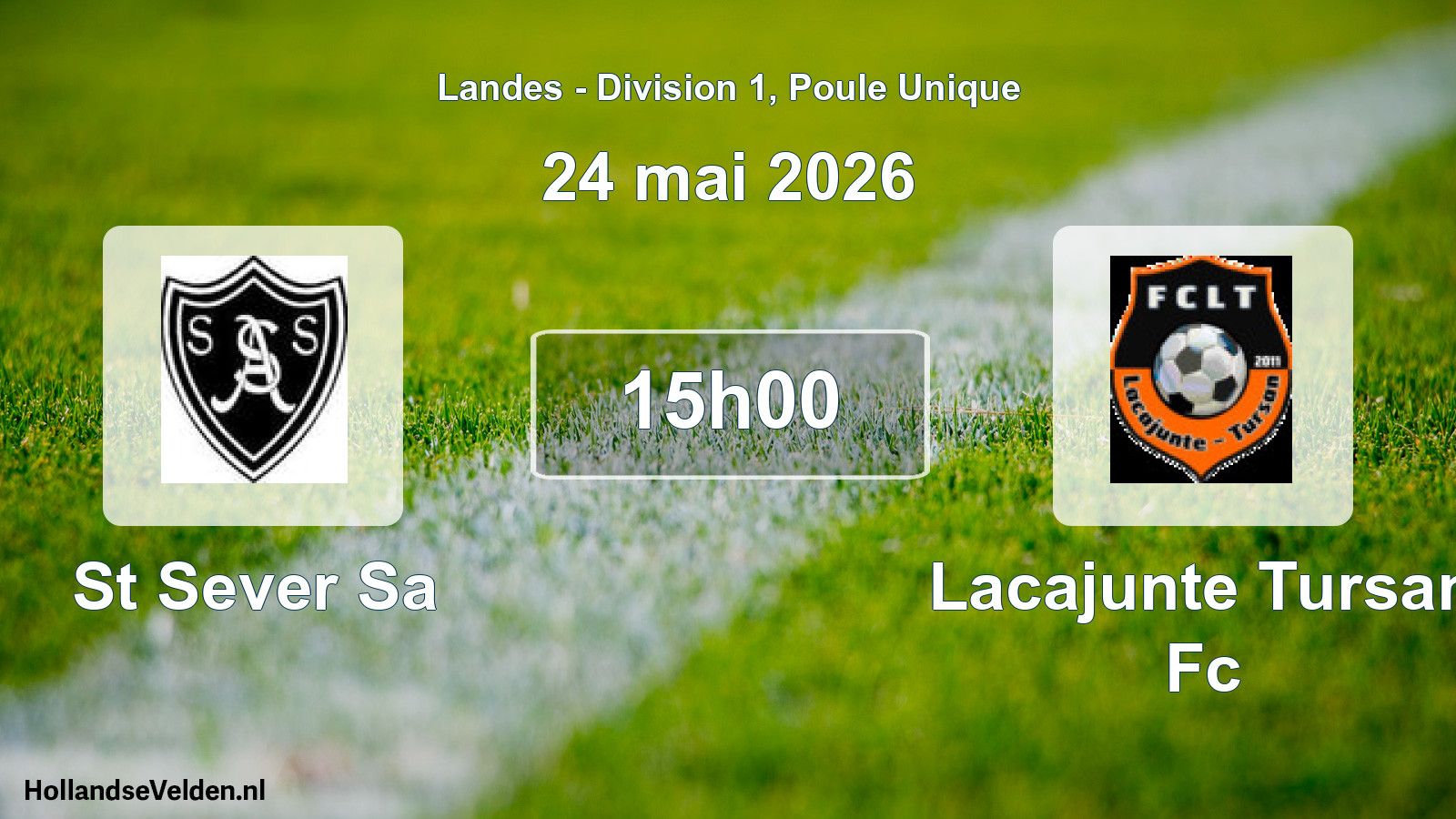 Match programmé: St Sever Sa - Lacajunte Tursan Fc (24 mai 2026)