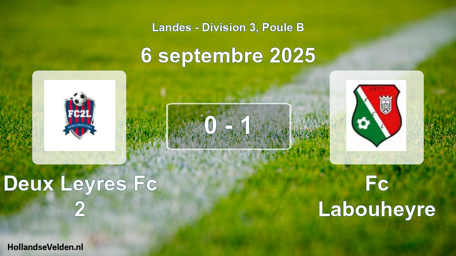 Gespeelde wedstrijd: Deux Leyres Fc 2 - Fc Labouheyre 0 - 1 (6 september 2025)