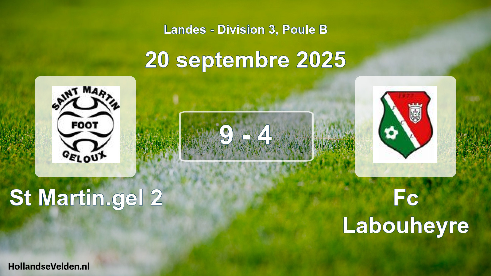 Match joué: St Martin.gel 2 - Fc Labouheyre 9 - 4 (20 septembre 2025)