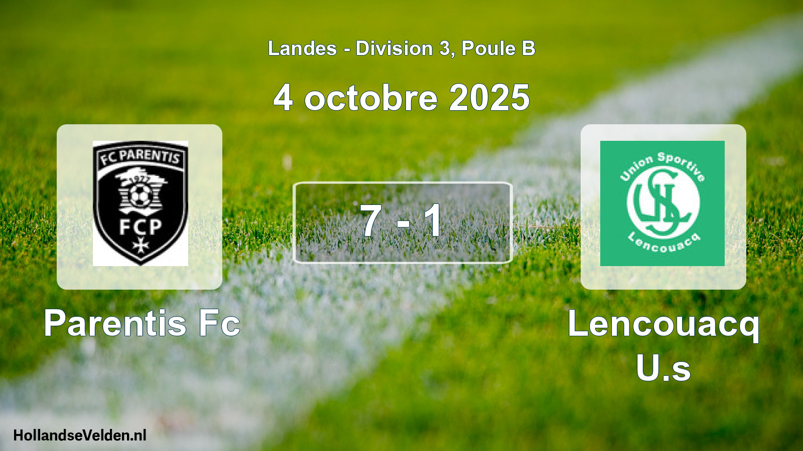 Total number of matches played: Parentis Fc - Lencouacq U.s 7 - 1 (4 October 2025)