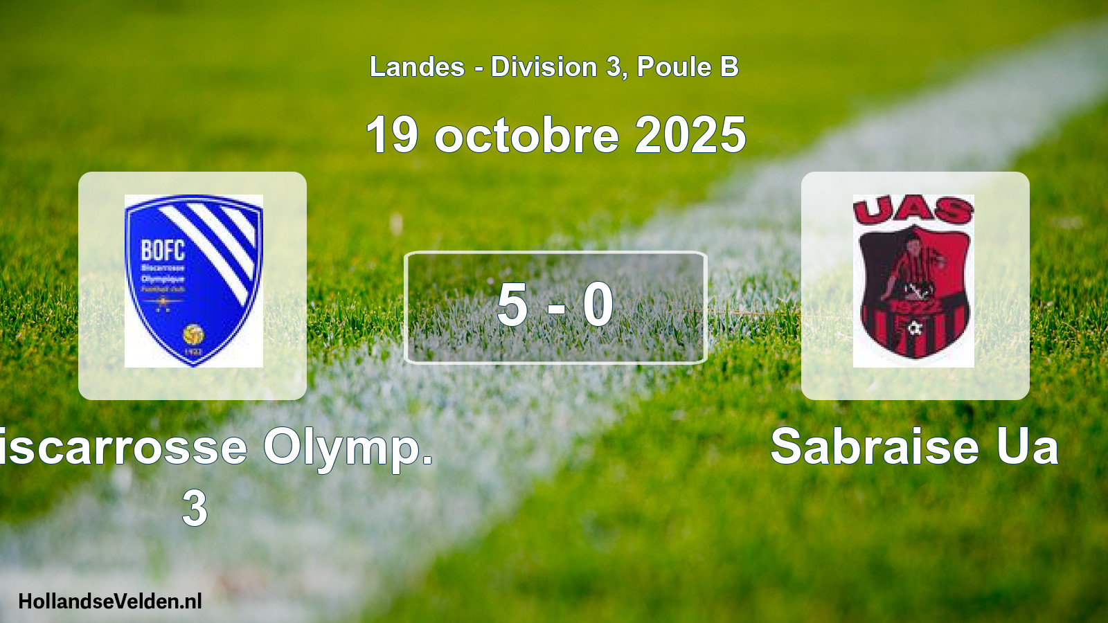 Gespeelde wedstrijd: Biscarrosse Olymp. 3 - Sabraise Ua 5 - 0 (19 oktober 2025)
