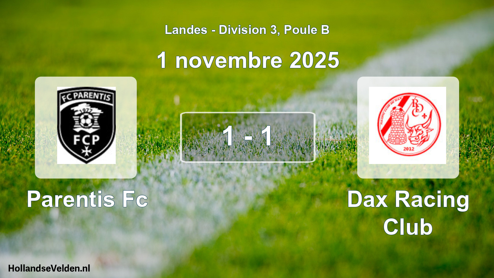 Gespeelde wedstrijd: Parentis Fc - Dax Racing Club 1 - 1 (1 november 2025)