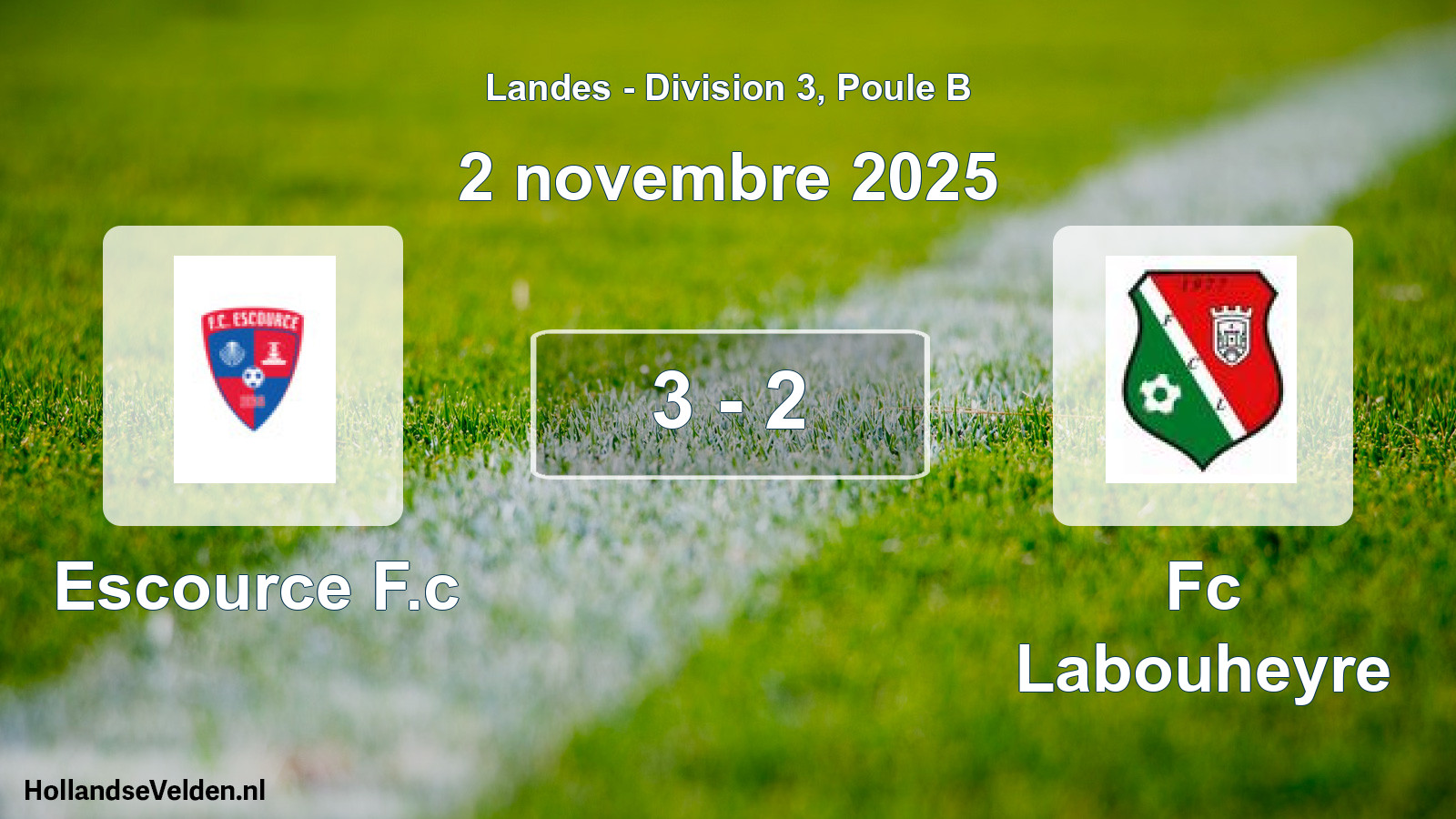 Gespeelde wedstrijd: Escource F.c - Fc Labouheyre 3 - 2 (2 november 2025)