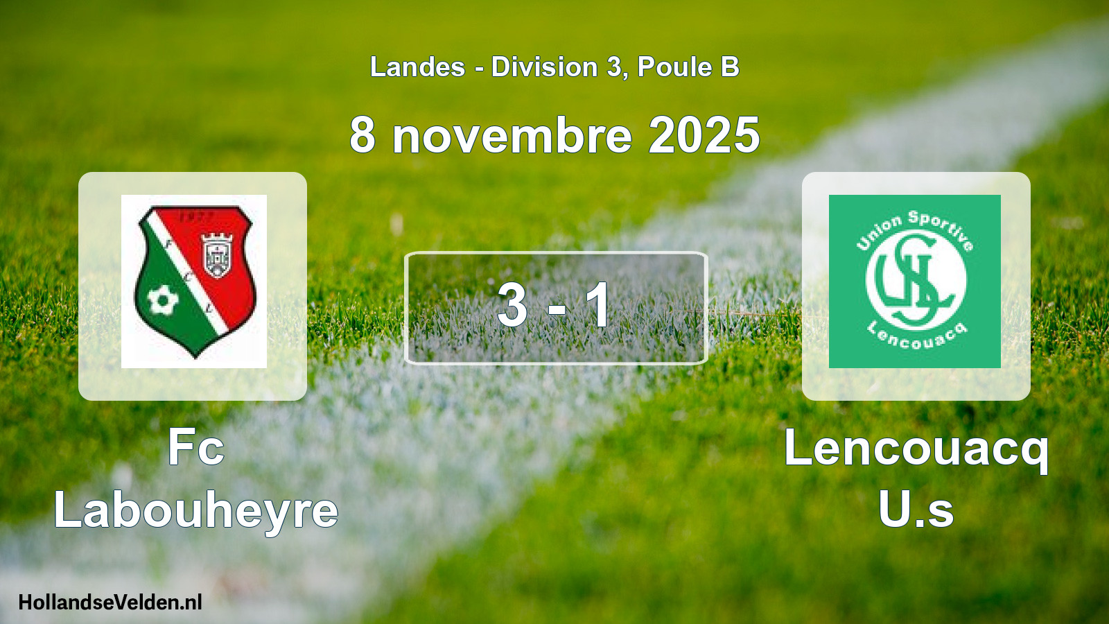 Gespeelde wedstrijd: Fc Labouheyre - Lencouacq U.s 3 - 1 (8 november 2025)