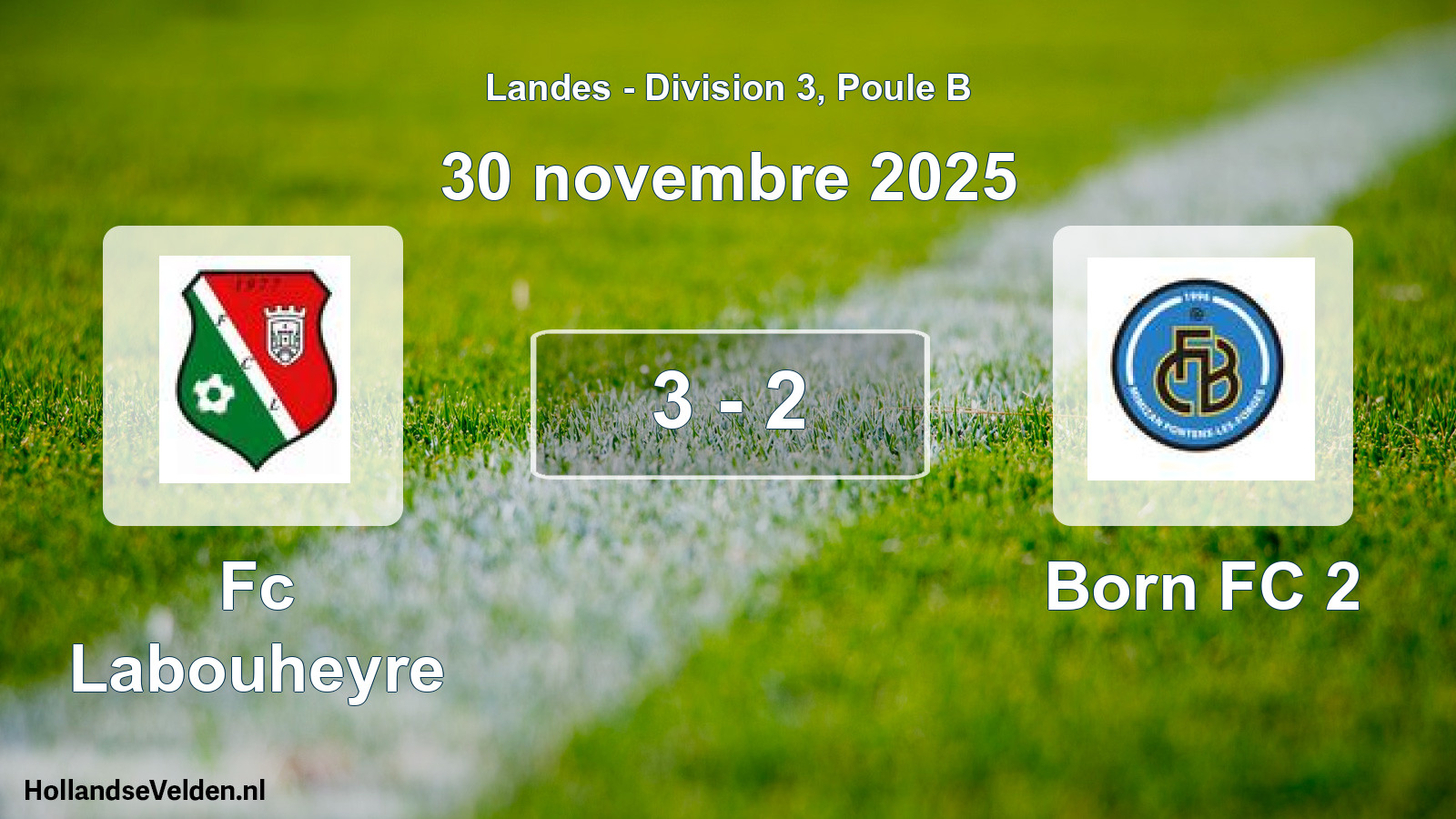 Gespeelde wedstrijd: Fc Labouheyre - Born FC 2 3 - 2 (30 november 2025)