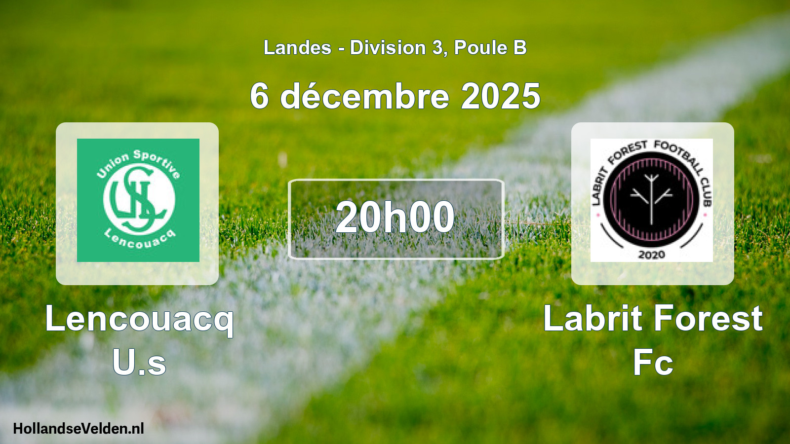 Match programmé: Lencouacq U.s - Labrit Forest Fc (6 décembre 2025)