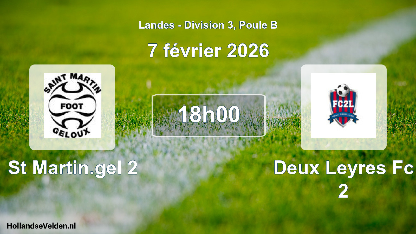 Geplande wedstrijd: St Martin.gel 2 - Deux Leyres Fc 2 (7 februari 2026)