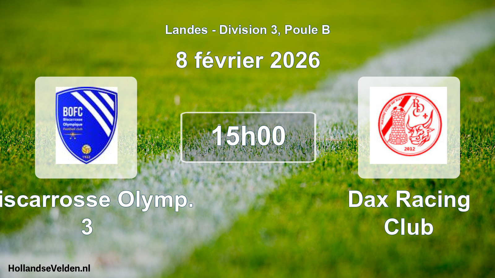 Scheduled Match: Biscarrosse Olymp. 3 - Dax Racing Club (8 February 2026)