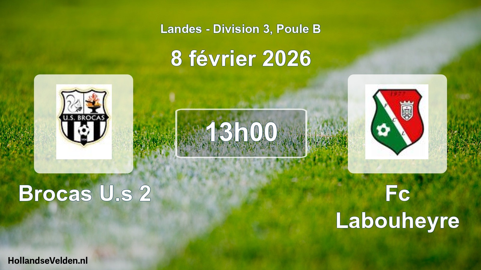 Scheduled Match: Brocas U.s 2 - Fc Labouheyre (8 February 2026)