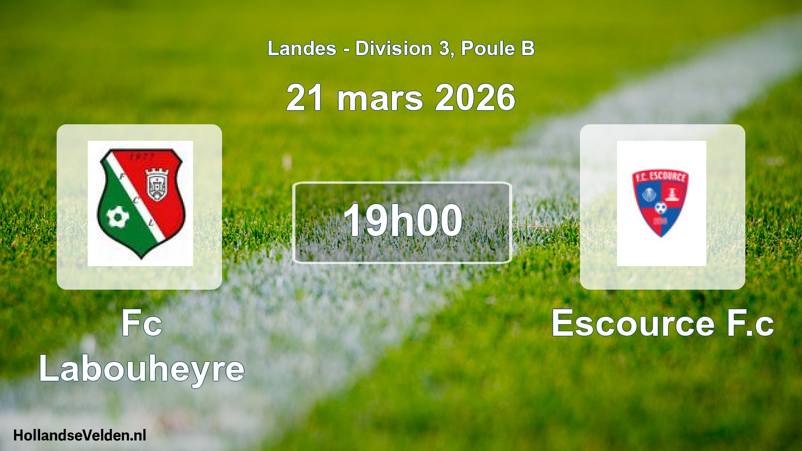 Geplande wedstrijd: Fc Labouheyre - Escource F.c (21 maart 2026)