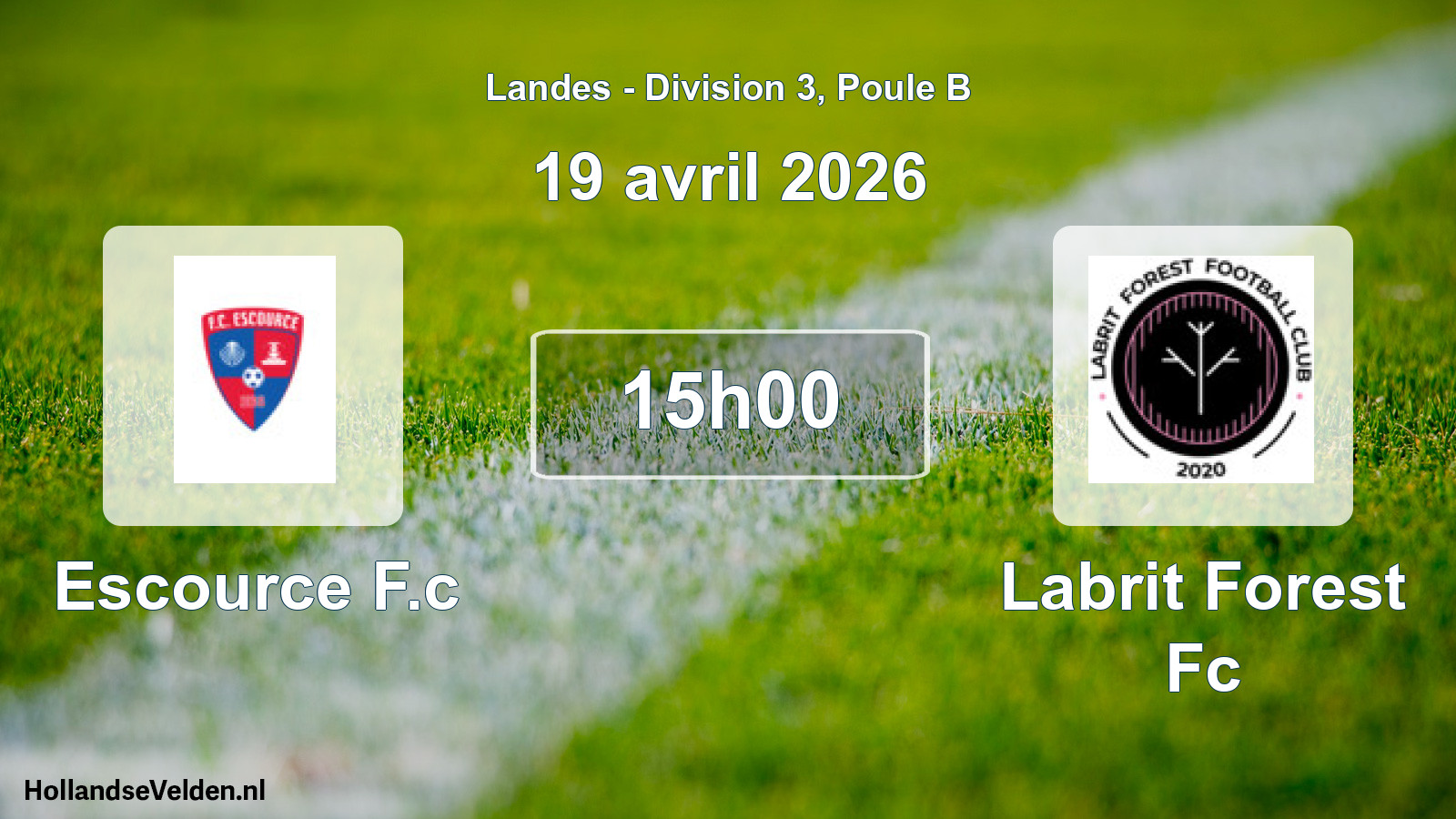 Geplande wedstrijd: Escource F.c - Labrit Forest Fc (19 april 2026)