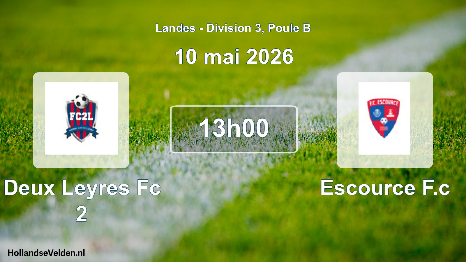 Geplande wedstrijd: Deux Leyres Fc 2 - Escource F.c (10 mei 2026)
