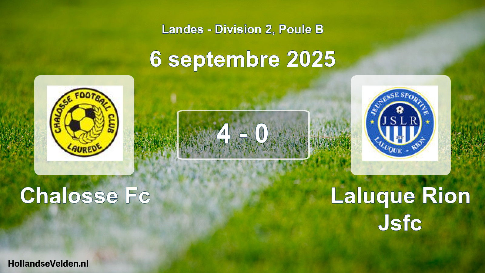 Gespeelde wedstrijd: Chalosse Fc - Laluque Rion Jsfc 4 - 0 (6 september 2025)